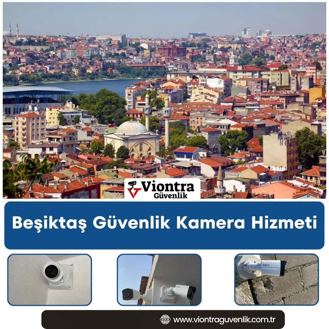 Beşiktaş Güvenlik Kamera Hizmeti