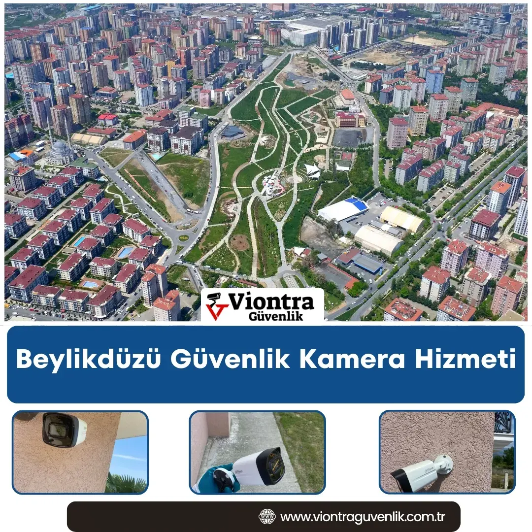 Beylikdüzü Güvenlik Kamera Hizmeti