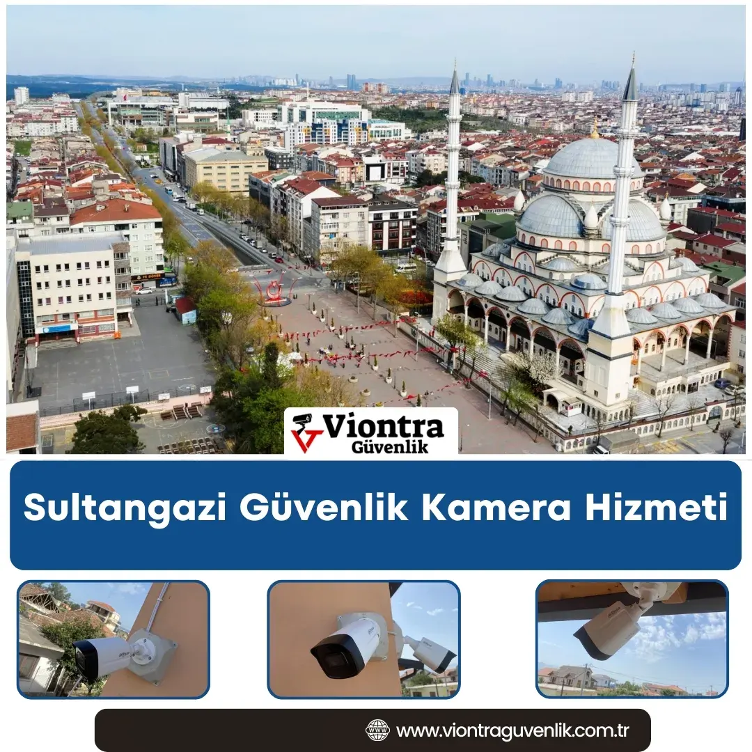 Sultangazi Güvenlik Kamera Hizmeti