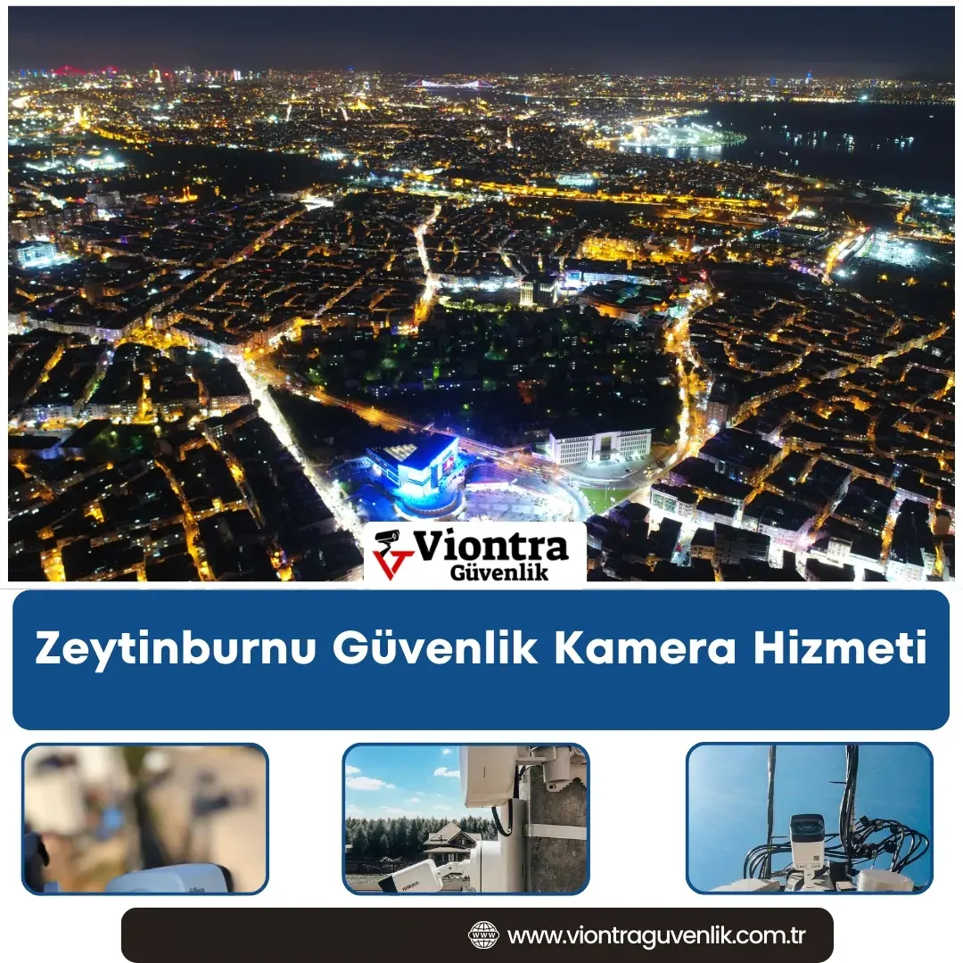 Zeytinburnu Güvenlik Kamera Hizmeti