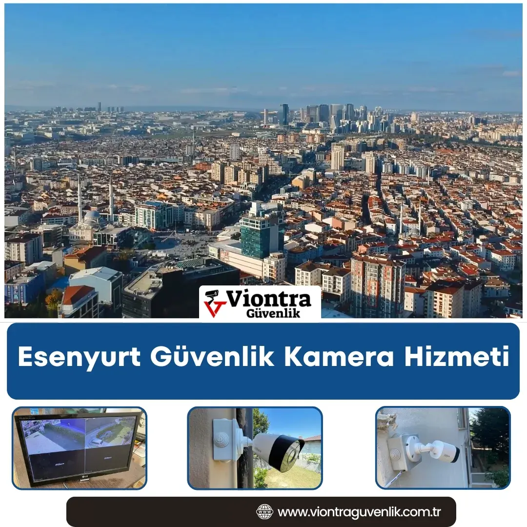 Esenyurt Güvenlik Kamera Hizmeti