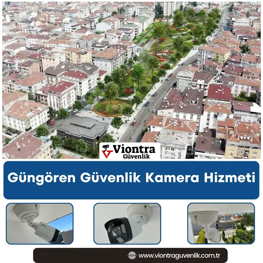 Güngören Güvenlik Kamera Hizmeti