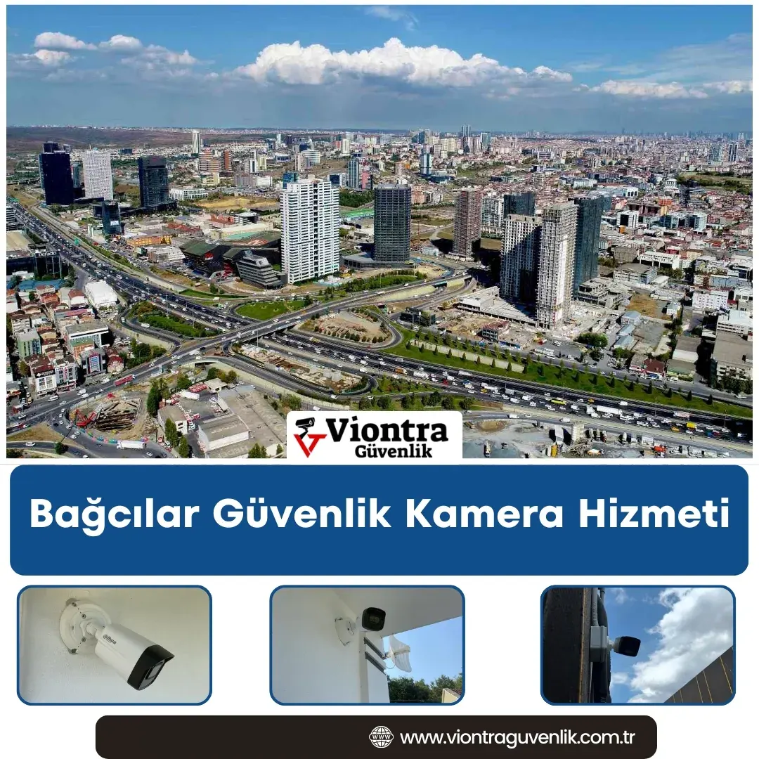 Bağcılar Güvenlik Kamera Hizmeti