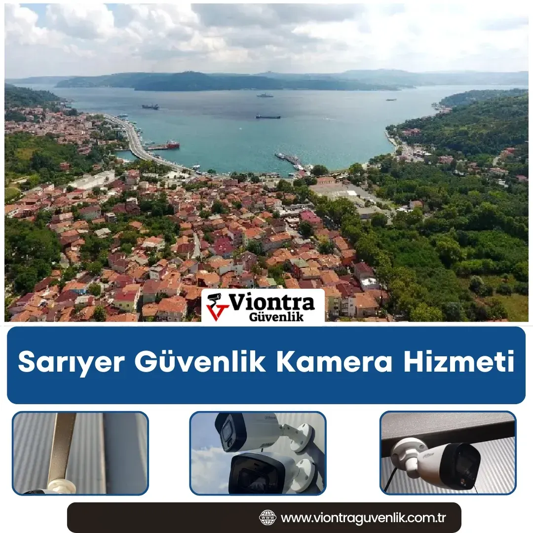 Sarıyer Güvenlik Kamera Hizmeti