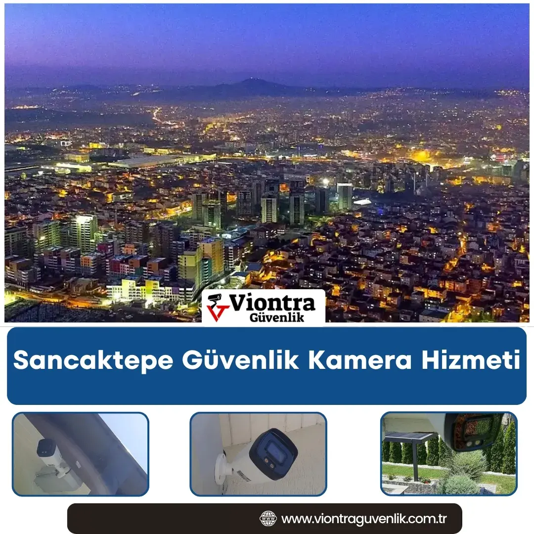 Sancaktepe Güvenlik Kamera Hizmeti